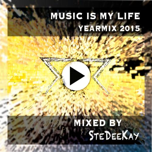 Music Is My Life Yearmix 2015 CD1
