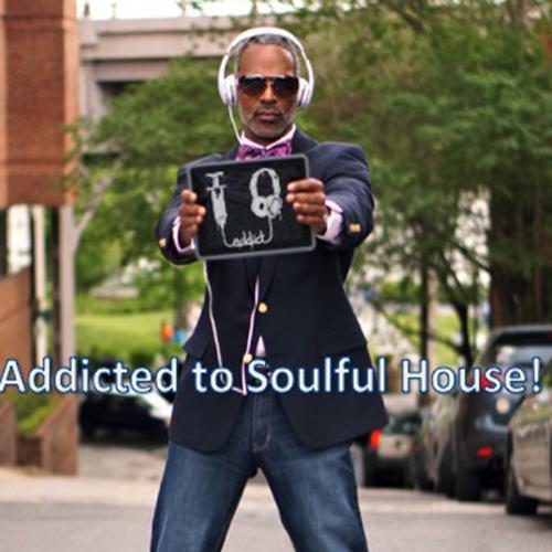 Addicted To Soulful House