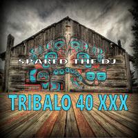 Tribalo 40 XXX