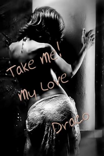 Take Me! My Love