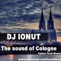 DJ Ionut - The Sound of Cologne