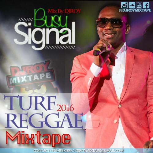 DJ ROY BUSY SIGNAL TURF REGGAE MIX 2016