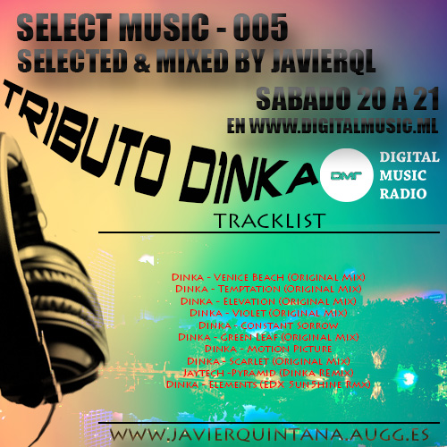 Selected Music By Javierql #005 2016-03- 05 Tributo Dinka