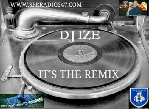 DJ IZE - LIVE N WILD - IT&#039;S THE REMIX