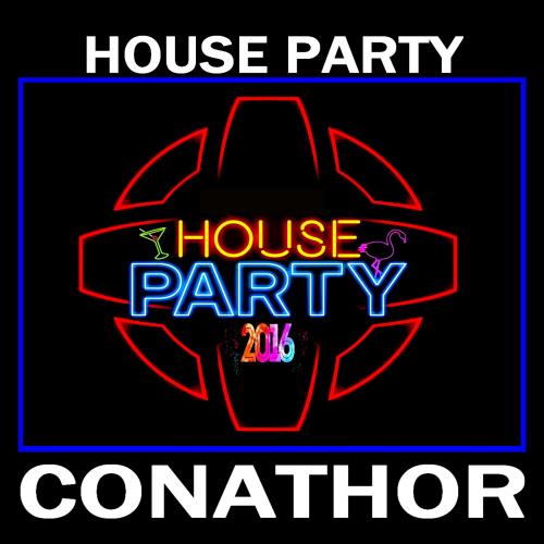CONATHOR House Party 2016 Vol.1
