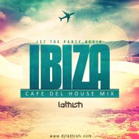 Podcast #01 - IBIZA Cafe Del House Mix