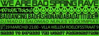 WE ARE BAD: Spring Rave