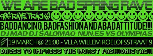 WE ARE BAD: Spring Rave