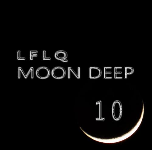 LFLQ - Moon Deep 10