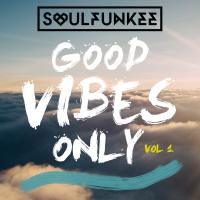 Good Vibes Only Vol 1