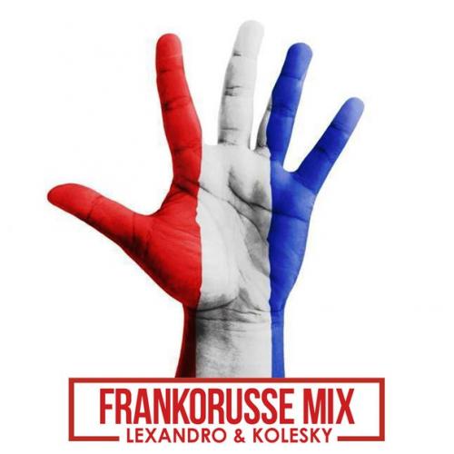 FrankoRusse Mix by Lexandro &amp; Kolesky