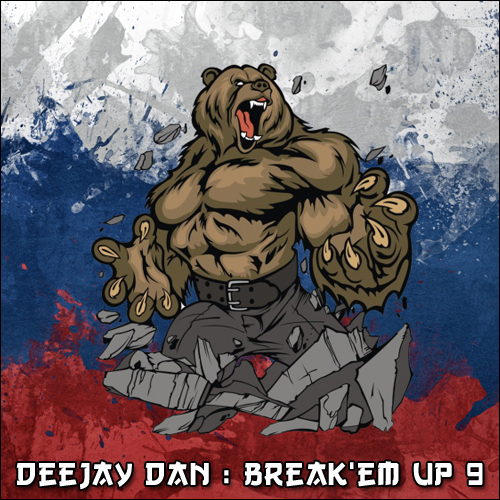 DeeJay Dan - Break&#039;em Up 9 [2016]