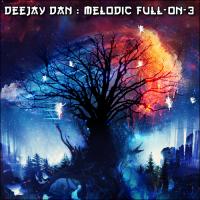DeeJay Dan - Melodic Full-On 3 [2016]