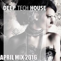 Deep/Tech April Mix