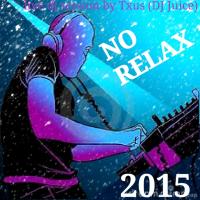 NO RELAX 2015
