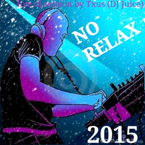 NO RELAX 2015