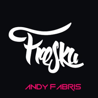 Andy Fabris - Freska (Mixtape 2k16)