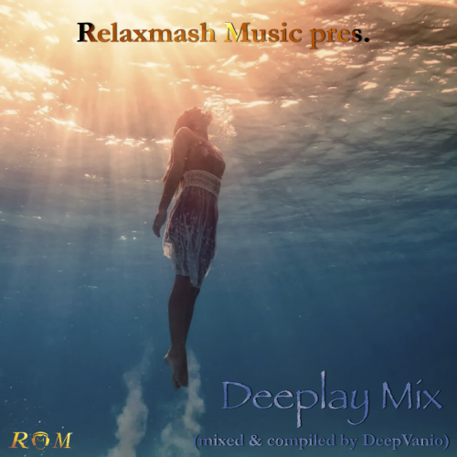 Deeplay Mix (mixed &amp; compiled by DeepVanio)