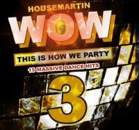 WOW!! 3 THIS HOW WE PARTY -  http://gaiteru.podomatic.com