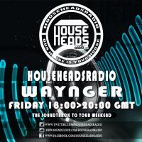 29.04.2016 Waynger - HouseHeadsRadio