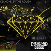 NERVE DJ&#039;S DIAMOND IN THE ROUGH MIXED BY JONNIE QUEZT1