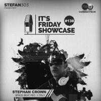 Its Friday Showcase #138 Stephan Crown