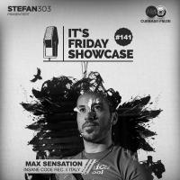 Its Friday Showcase #141 Max Sensation