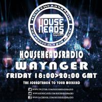 13.05.2016 Waynger - HouseHeadsRadio