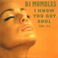 I Know You Got Soul vol. 32 (Soulful House)