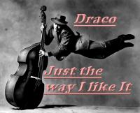 Just the Way I Like It