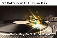 Pat&#039;s May Left Turn Mix 2016 