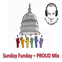 Sunday Funday - Proud Edition (Hip-Hop, Go-Go, Reggae, Latin, House, R&amp;B, &amp; Old School)