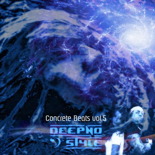 Luca dot Dj Pres. Deepno Style - Concrete Beats vol. 5