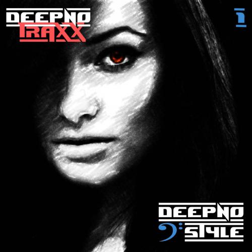 Luca dot Dj Pres. Deepno Style - Deepno Traxx vol. 1