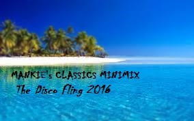 Mankie&#039;s Classics Minimix- The DiSCO Fling 2016