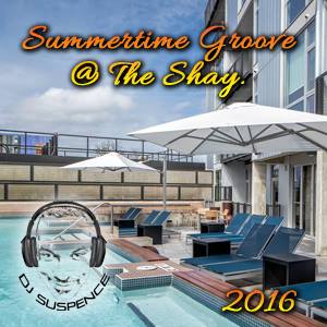 Summertime Groove @ The Shay