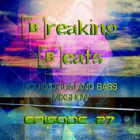 Breaking Beats Episode 27