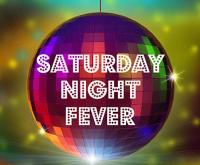 SATURDAY NIGHT FEVER