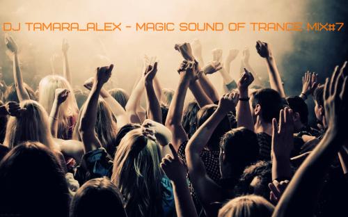  Magic Sound of Trance Mix#7