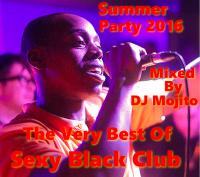 THE VERY BEST OF SEXY BLACK CLUB (SUMMER PARTY 2016)