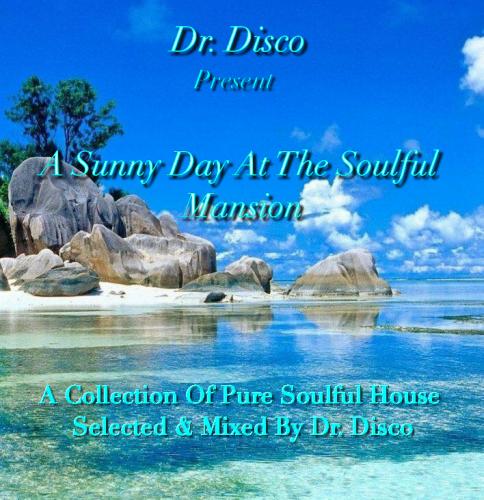 Dr. Disco - A Sunny day At the Soulful Mansion