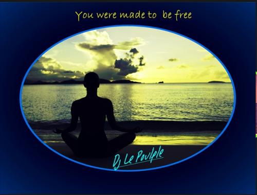 You were made to be free