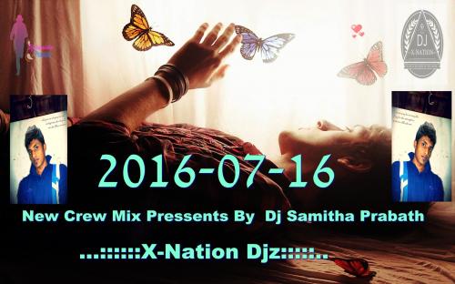 New Crew Mix Pressents By  Dj Samitha Prabath