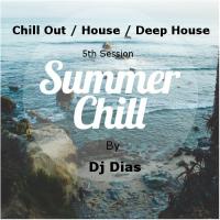 Chill Out / House / Deep House 5th Session July 2016