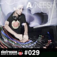 electrocaïne session #029 – Avneesh