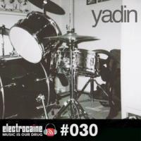 electrocaïne session #030 – Yadin