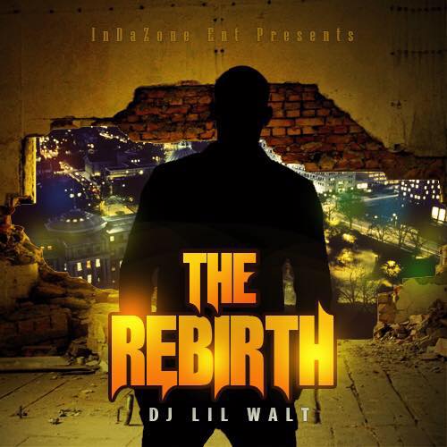 Dj Lil Walt Pre-Mix ReBirth