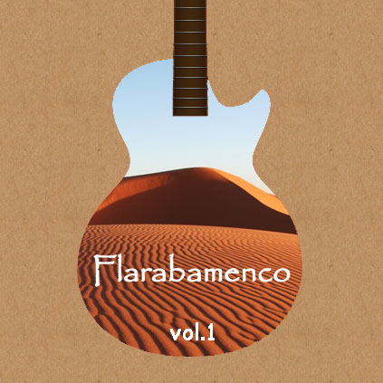 Flarabamenco vol.1 (Flamenco Oriental Mix)