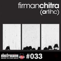 electrocaïne session #033 – firmanchitra