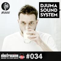 electrocaïne session #034 – Djuma Soundsystem